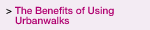 The Benefits of Using Urbanwalks
