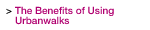 The Benefits of Using Urbanwalks