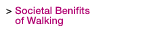 Societal Benefits of Walking
